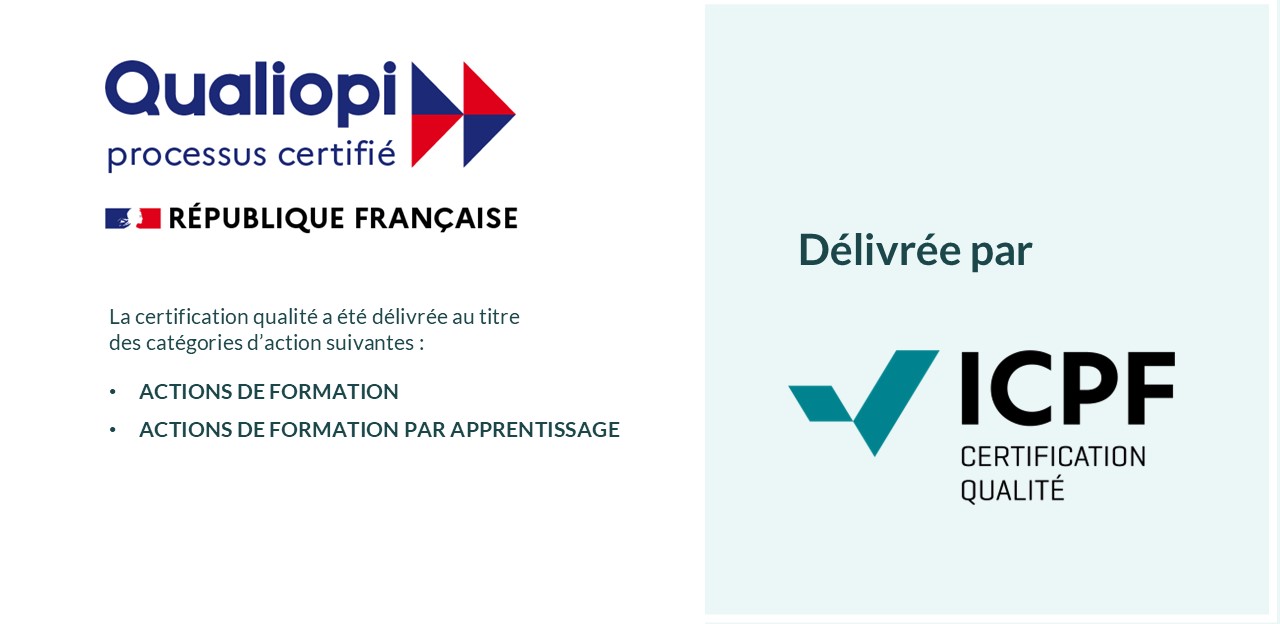 Certifié Qualiopi - Actions de formation par apprentissage - Délivré par ICPF Certification Qualité